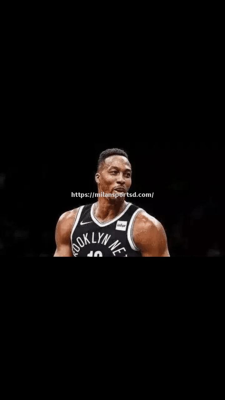 米兰体育-霍华德回归篮网队，球队雄风再次盛放